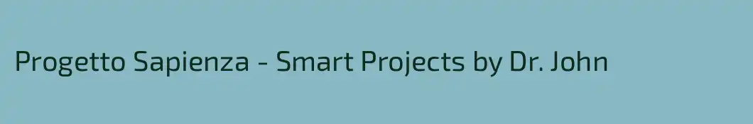 Progetto Sapienza - Smart Projects by Dr. John